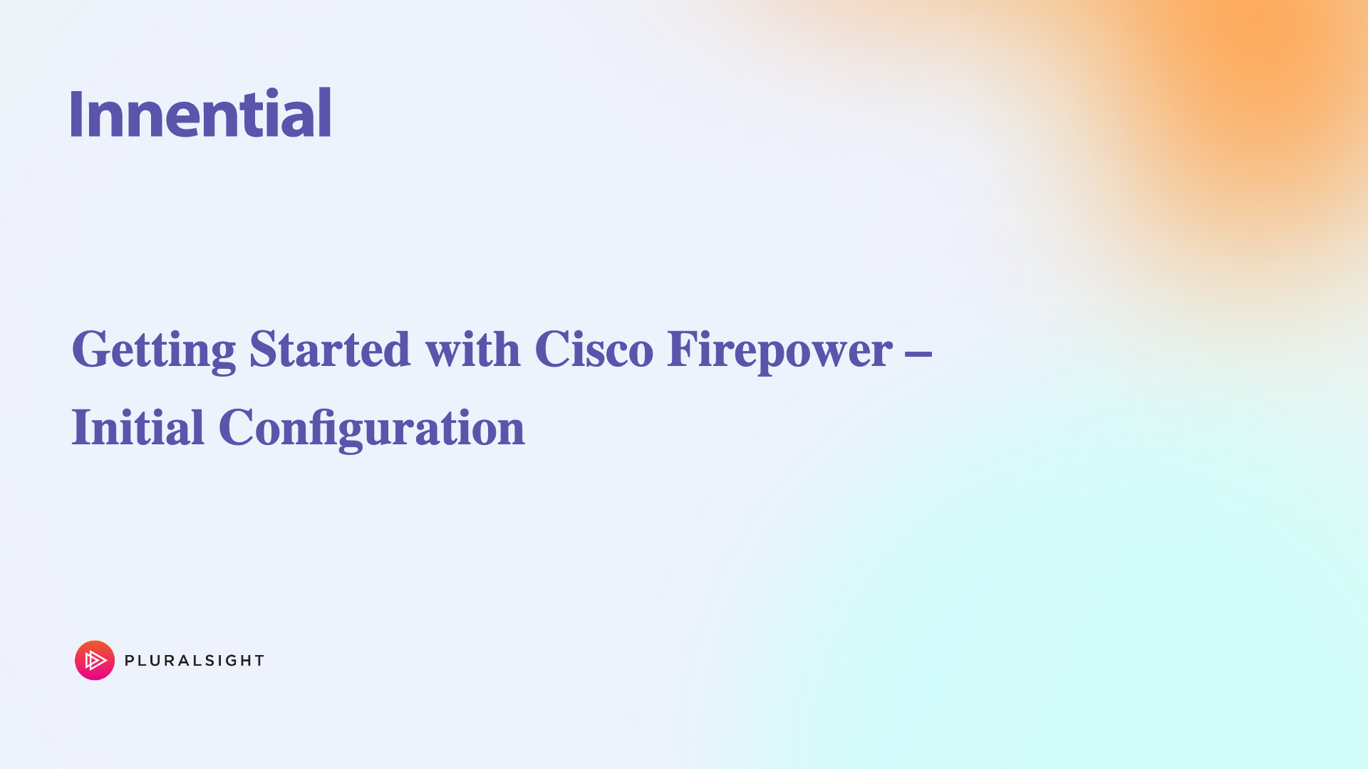 Getting started with cisco firepower initial configuration